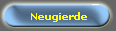 Neugierde