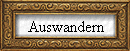 Auswandern